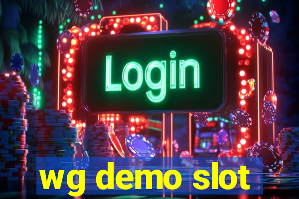 wg demo slot